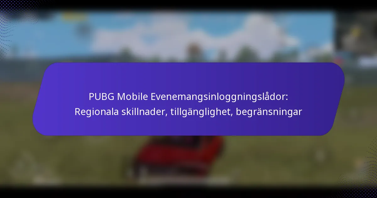 PUBG Mobile Evenemangsinloggningslådor: Regionala skillnader, tillgänglighet, begränsningar